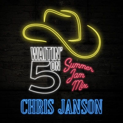 Waitin' on 5 (Summer Jam Mix)/Chris Janson