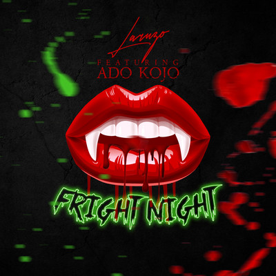 Fright Night (feat. Ado Kojo)/Laruzo