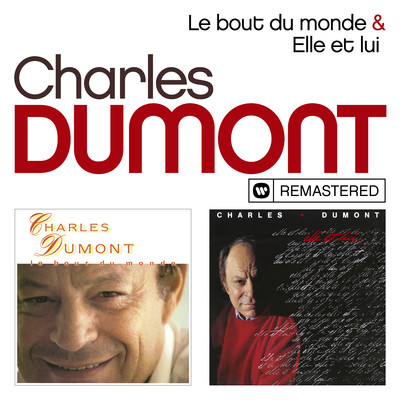 Le bout du monde ／ Elle et lui (Remasterise en 2019)/Charles Dumont