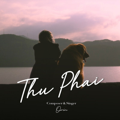 Thu Phai/Orin