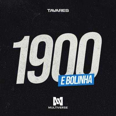 シングル/1900 e Bolinha/Tavares