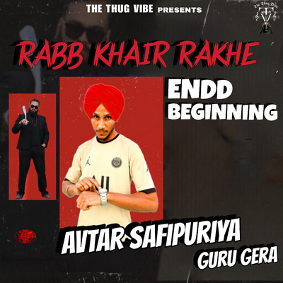 Rabb Khair Rakhe (Endd Beginning)/Avtar Safipuriya & Guru Gera