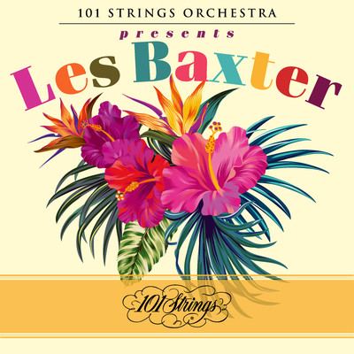 Tomorrow for Sure/Les Baxter & 101 Strings Orchestra