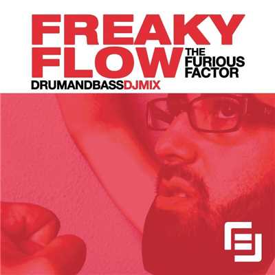 The Furious Factor (Continuous DJ Mix)/Freaky Flow