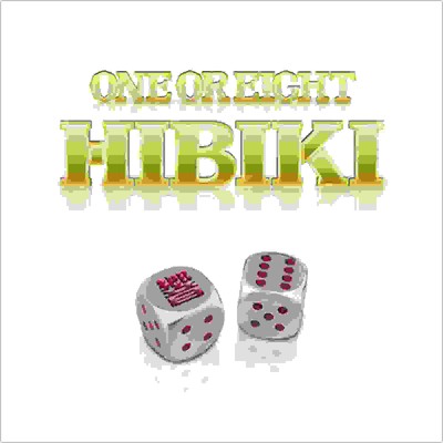 ONE OR EIGHT/HIBIKI