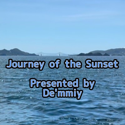シングル/Journey of the Sunset/Demmiy