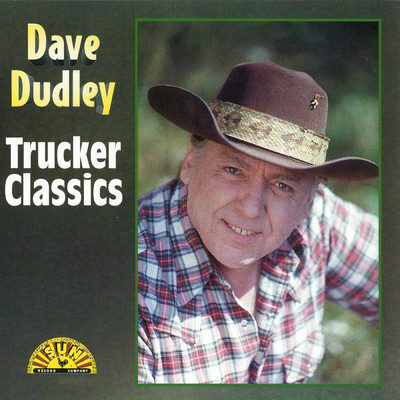 アルバム/Trucker Classics/デイヴ・ダッドレー
