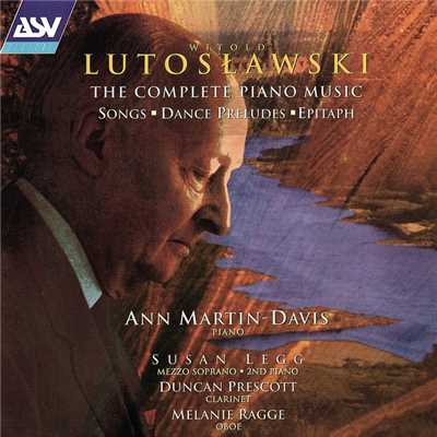 Lutoslawski: The Complete Piano Music/Ann Martin-Davis／Susan Legg／Duncan Prescott／Melanie Ragge