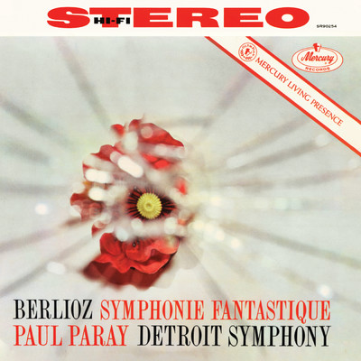 Berlioz: Symphonie fantastique (Paul Paray: The Mercury Masters II, Volume 14)/デトロイト交響楽団／ポール・パレー