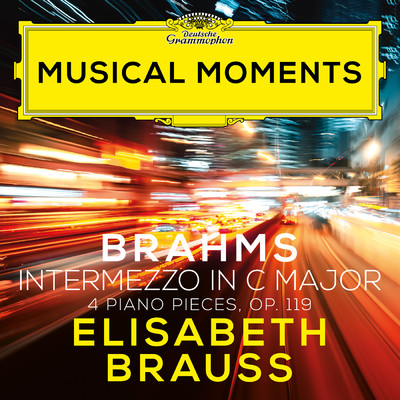 シングル/Brahms: 4 Piano Pieces, Op. 119: No. 3 in C Major. Intermezzo. Grazioso e giocoso (Musical Moments)/エリザベス・ブラウス