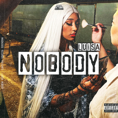 Nobody (Explicit)/Luisa