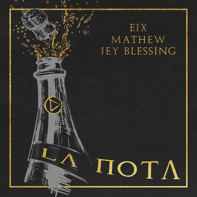 シングル/La Nota/Eix／Mathew／Jey Blessing