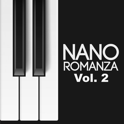 Nano Romanza, Vol. 2/Nano Romanza