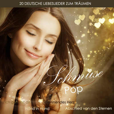 Schmusepop (20 Deutsche Liebeslieder Zum Traumen)/Various Artists