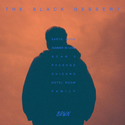 アルバム/The black dessert/BRWN