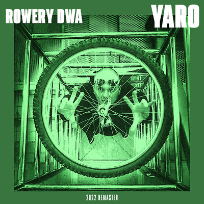 シングル/Rowery dwa (2022 Remaster)/Yaro