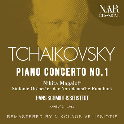 アルバム/TCHAIKOVSKY: PIANO CONCERTO, No. 1/Nikita Magaloff
