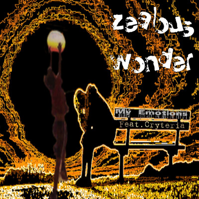 シングル/My Emotions (feat. Cryteria)/Zealous Wonder