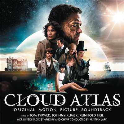 Cloud Atlas End Title/Tom Tykwer