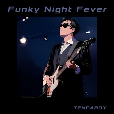 シングル/Funky Night Fever/TENPABOY