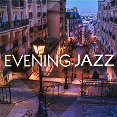 アルバム/Evening Jazz/Relaxing Piano Crew