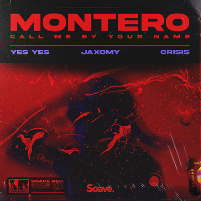 シングル/MONTERO (Call Me By Your Name)/YES YES, Jaxomy & Crisis