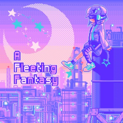 A Fleeting Fantasy/guck