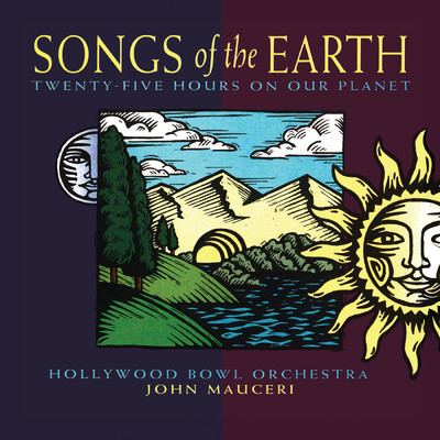 アルバム/Songs of the Earth (John Mauceri - The Sound of Hollywood Vol. 8)/ハリウッド・ボウル管弦楽団／ジョン・マウチェリー