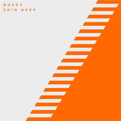 シングル/Skin Deep/Dusky