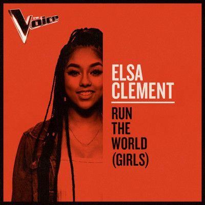 Run The World (Girls) (The Voice Australia 2019 Performance ／ Live)/Elsa Clement