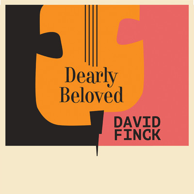 シングル/Dearly Beloved (featuring Andy Snitzer, Michael Davis, Quinn Johnson)/デヴィッド・フィンク