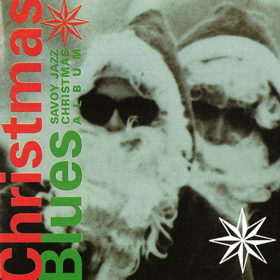 Christmas Blues: Savoy Jazz Christmas Album/Various Artists