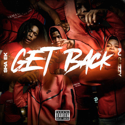 Get Back (feat. Pj Glizzy)/Sha EK