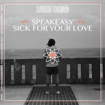Speakeasy ／ Sick for Your Love/Hundreds Thousands