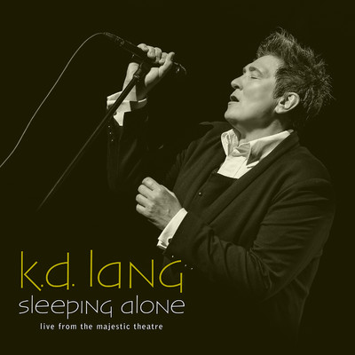 シングル/Sleeping Alone (Live From The Majestic Theatre)/k.d. lang