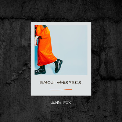 Emoji whispers/Junni fox