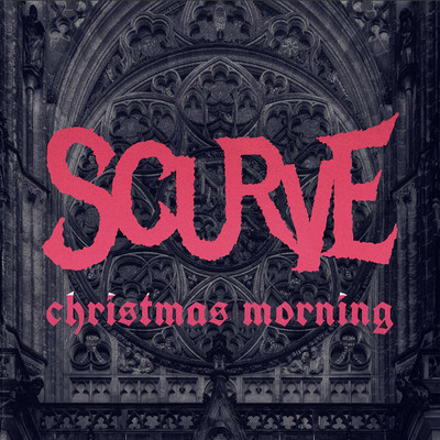 Christmas Morning/Scurve