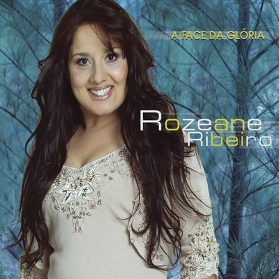 A Face da Gloria/Rozeane Ribeiro