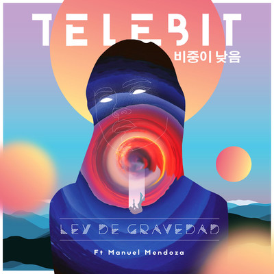 Ley de Gravedad (feat. Manuel Mendoza)/TELEBIT