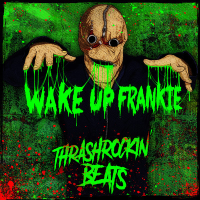 アルバム/Thrashrockin' Beats/Wake Up Frankie