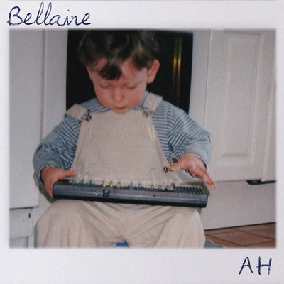 シングル/”Ah”/Bellaire