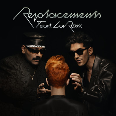 Replacements (feat. La Roux)/Chromeo