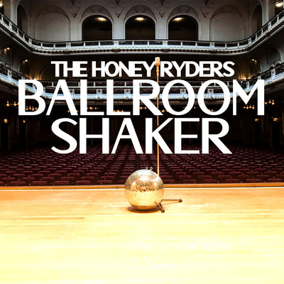 Ballroom Shaker/The Honey Ryders