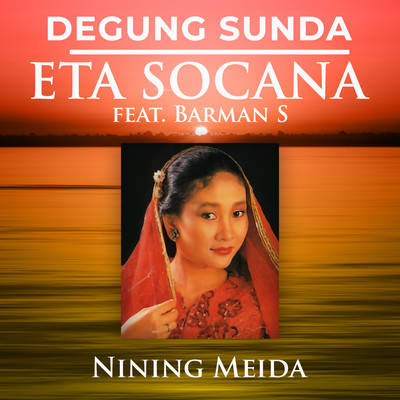 アルバム/Degung Eta Socana/Nining Meida & Barman S.