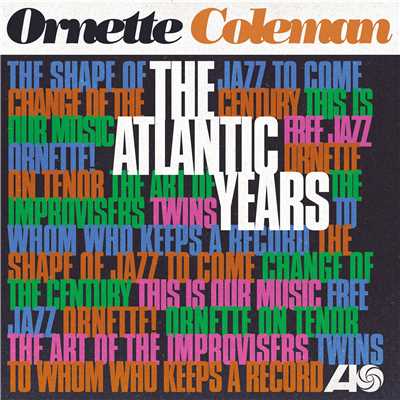 The Atlantic Years (Remastered)/オーネット・コールマン