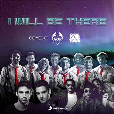I Will Be There feat.ChocQuibTown/Agapornis／Come & C