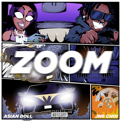 ZOOM (Explicit)/JNR CHOI／Asian Doll