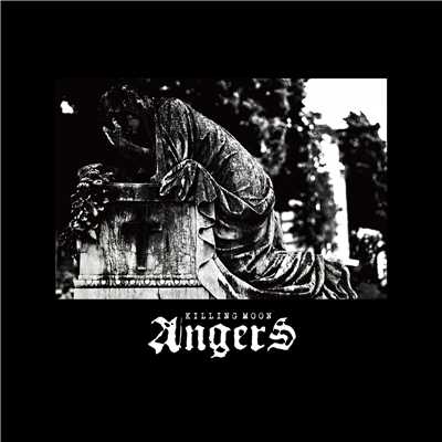 アルバム/KILLING MOON/ANGERS