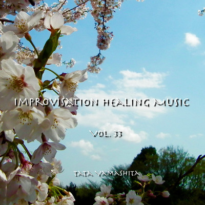 Improvisation Healing Music Vol.33/Tata Yamashita
