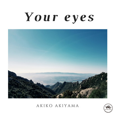 アルバム/Your eyes/Akiko Akiyama